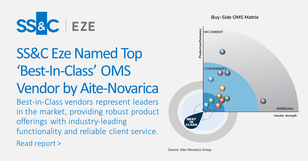 SS&C Eze Named Top 'Best-In-Class' OMS Vendor by Aite-Novarica